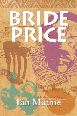Ian Mathie - Bride Price, Häftad