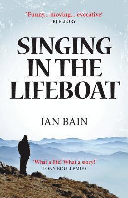 Ian Bain - Singing in the Lifeboat, Häftad
