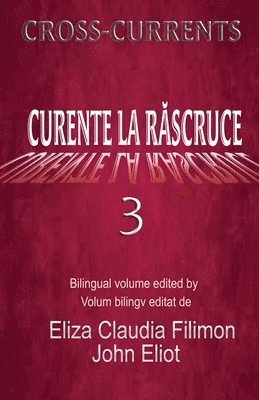 Eliza Filimon, John Eliot, Eliza C. Filimon, Eliza C Filimon - Curente La Ruscruce 3, Häftad