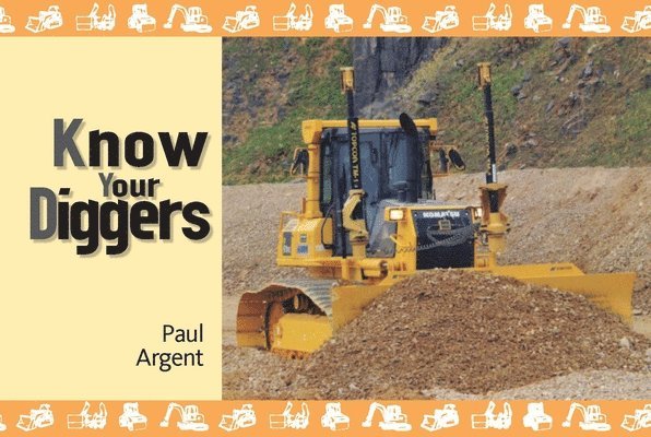 Paul Argent - Know Your Diggers, Häftad
