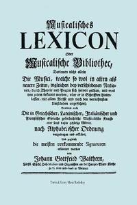 bokomslag Musicalisches Lexicon Ober Musicalische Bibliothec (Faksimile 1732 - Musikalisches Lexikon Oder Musikalische Bibliotek).