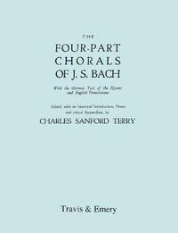 bokomslag Four-Part Chorals of J.S. Bach. (Volumes 1 and 2 in One Book). With German Text and English Translations. (Facsimile 1929) (with Music).