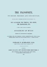bokomslag The Pianoforte, Its Origin, Progress, and Construction. [Facsimile of 1860 Edition].