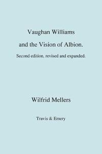 bokomslag Vaughan Williams and the Vision of Albion. (Second Revised Edition).