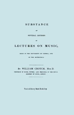 Substance of Several Courses of Lectures on Music. (Facsimile of 1831 Edition). 1