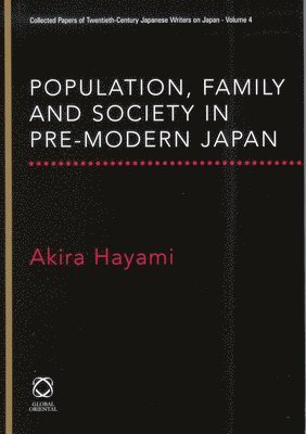 Population, Family and Society in Pre-Modern Japan