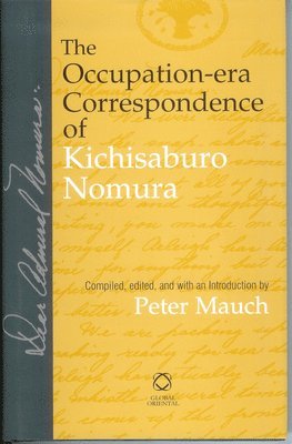 Occupation-era Correspondence of Kichisaburo Nomura