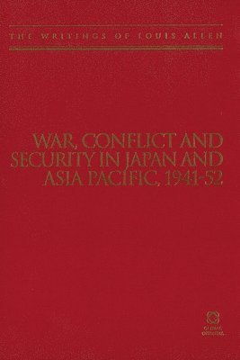 War, Conflict and Security in Japan and Asia Pacific, 1941-1952