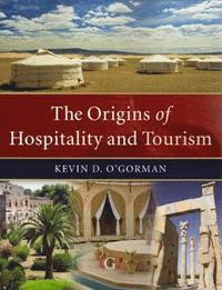 bokomslag The Origins of Hospitality and Tourism