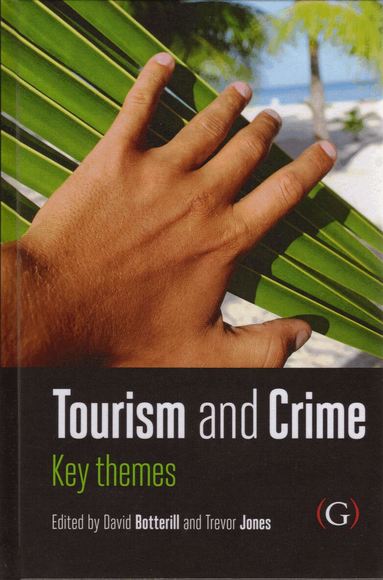 David Botterill, Trevor Jones - Tourism and Crime, Inbunden