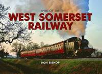 bokomslag Spirit of the West Somerset Railway