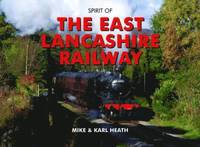 bokomslag Spirit of the East Lancashire Railway