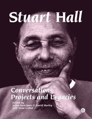 Julian Henriques, David Morley, Vana Goblot - Stuart Hall, Inbunden