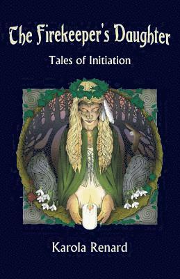 Karola Renard - Firekeeper's Daughter, Häftad