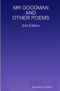 bokomslag Mr. Goodman and Other Poems