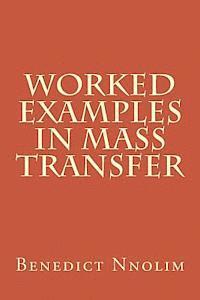 bokomslag Worked Examples in Mass Transfer