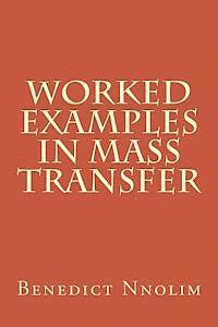 bokomslag Worked Examples in Mass Transfer