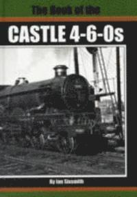 Ian Sixsmith - Book of the Castle 4-6-0s, Inbunden