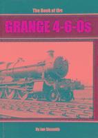 bokomslag Book of the Grange 4-6-0s
