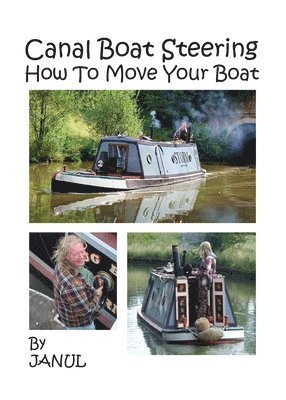 Canal Boat Steering - How To Move Your Boat 1