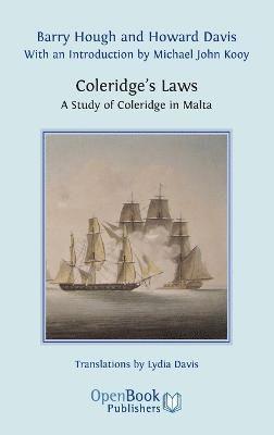 Barry Hough, Howard Davis - Coleridge's Laws. A Study of Coleridge in Malta, Inbunden