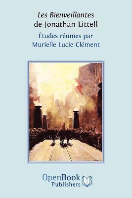 Murielle Lucie Clement, Murielle Lucie Clément - Bienveillantes De Jonathan Littell, Häftad