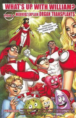 Kim Chilman-Blair - Medikidz Explain Organ Transplant: What's Up with William?, Häftad. Tillgänglighet: Tillfälligt slut
