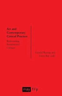 bokomslag Art and Contemporary Critical Practice