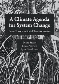bokomslag A Climate Agenda for System Change