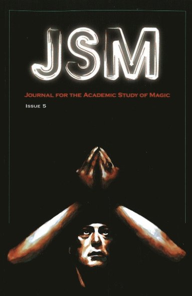 bokomslag Journal for the Academic Study of Magic: Issue 5