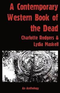 bokomslag A Contemporary Western Book Of The Dead