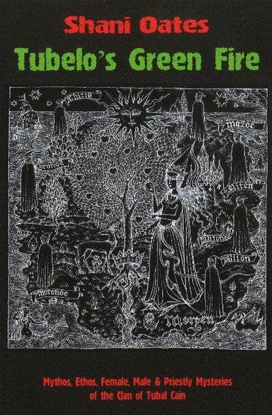 Shani Oates - Tubelo's Green Fire, Häftad