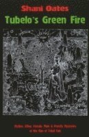 Shani Oates - Tubelo's Green Fire, Häftad