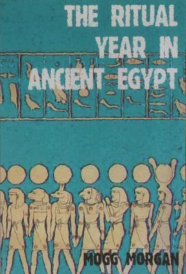 bokomslag Ritual Year In Ancient Egypt