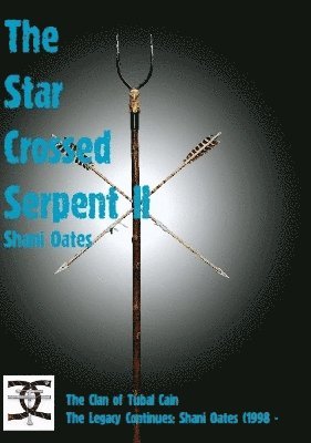 Shani Shani Oates, Shani Oates - Star Cross Serpent II, Inbunden