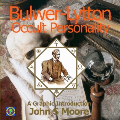 John S Moore - Bulwer-Lytton: Occult Personality, Häftad