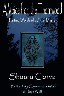 Shaara Corva, Cassandra Wolf, Jack Wolf - Voice from the Thornwood, Häftad