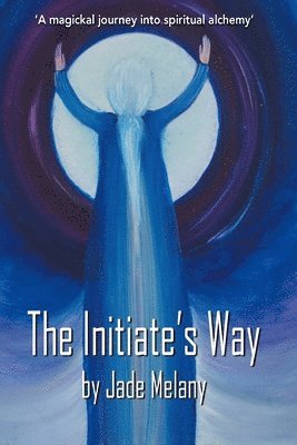 The Initiate's Way 1