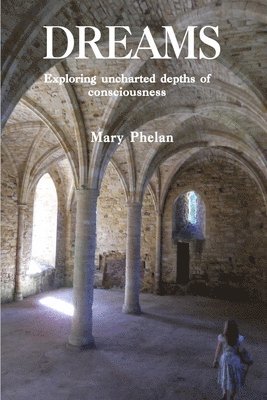 Mary Phelan - Dreams, Häftad