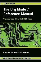 Org Mode 7 Reference Manual (for Org Version 7.3)