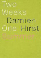bokomslag Damien Hirst: Two Weeks One Summer