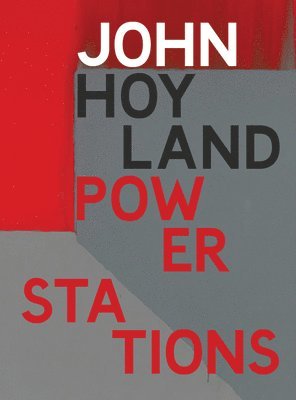 John Hoyland: Power Stations 1