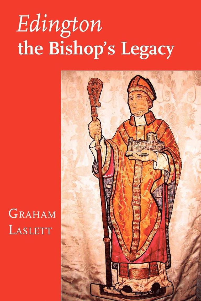 Edington, the Bishop's Legacy 1