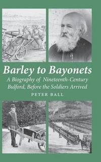 bokomslag Barley to Bayonets