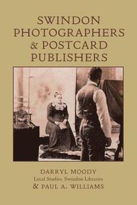 bokomslag Swindon Photographers and Postcard Publishers