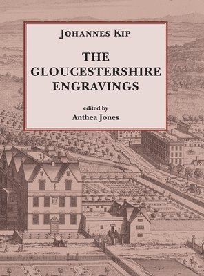 bokomslag Johannes Kip, The Gloucestershire Engravings