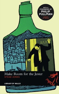Stead Jones - Library of Wales: Make Room for the Jester, Häftad