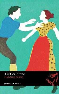 Margiad Evans - Library of Wales: Turf or Stone, Häftad