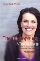 bokomslag The Menopause - A Time for Change