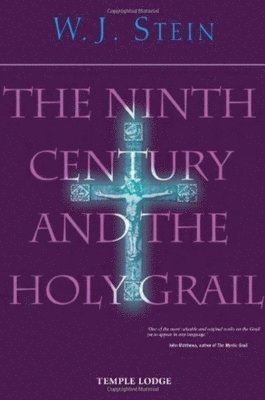 bokomslag The Ninth Century and the Holy Grail